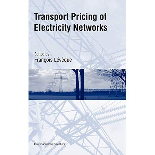 François Lévêque – Transport Pricing of Electricity Networks