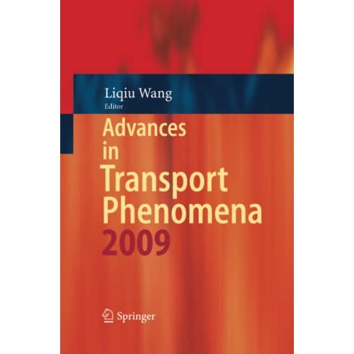 Liqiu Wang – Advances in Transport Phenomena: 2009
