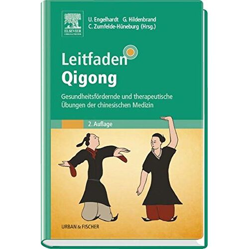 Ute Engelhardt – Leitfaden Qigong: Gesundheitsfördernde und therapeutische Übungen der chinesischen Medizin