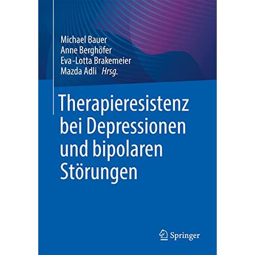 Michael Bauer – Therapieresistenz bei Depressionen und bipolaren Störungen