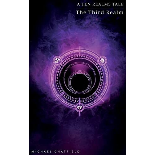 Michael Chatfield – The Third Realm (Ten Realms Series)