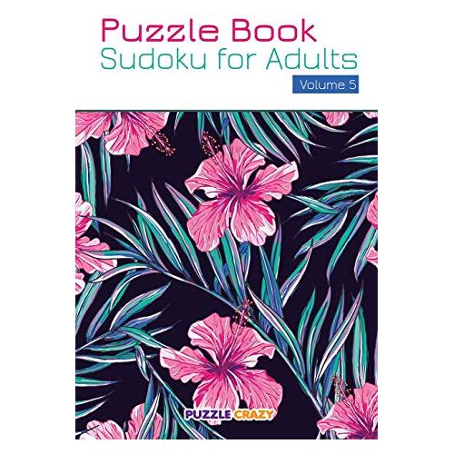 Puzzle Crazy - Puzzle Book: Sudoku for Adults Volume 5