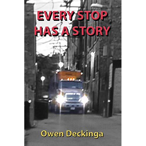 Owen Deckinga - Every Stop Has a Story