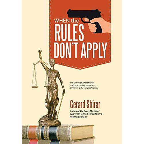 Gerard Shirar – When the Rules Don’t Apply