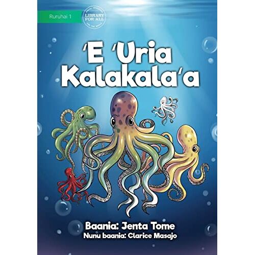 Jenta Tome - The Colourful Octopus - E 'Uria Kalakala'a