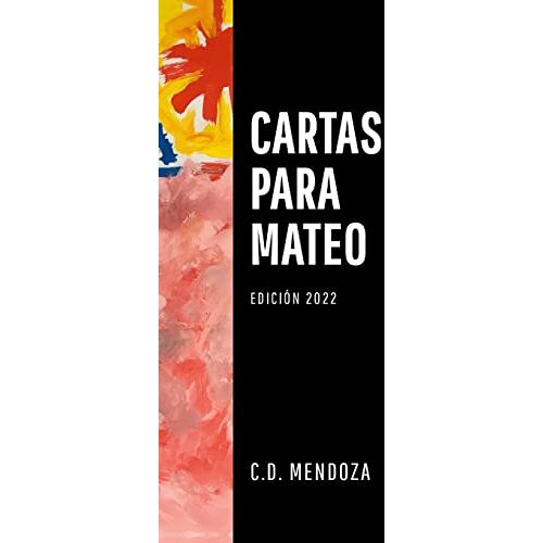 Mendoza Del Pino, César Daniel – Cartas Para Mateo