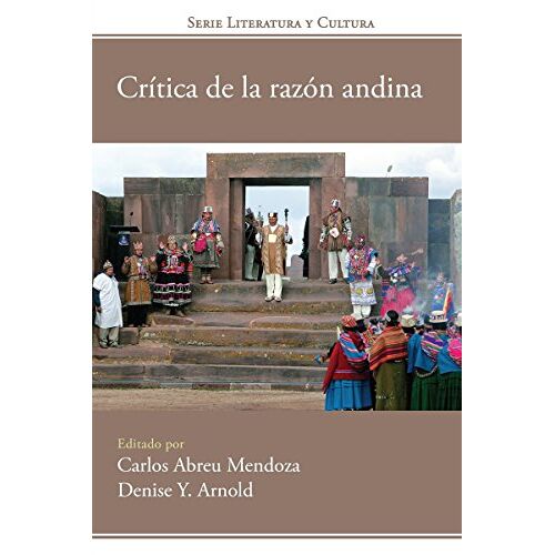 Carlos Abreu Mendoza – Crítica de la razón andina (Historia Y Ciencias Sociales)