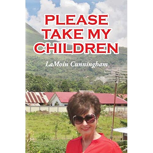 Lamoin Cunningham - Please Take My Children