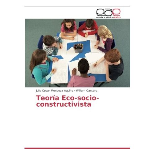 Mendoza Aquino, Julio César – Teoría Eco-socio-constructivista