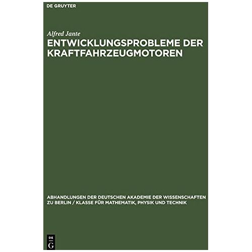 Alfred Jante – Entwicklungsprobleme der Kraftfahrzeugmotoren