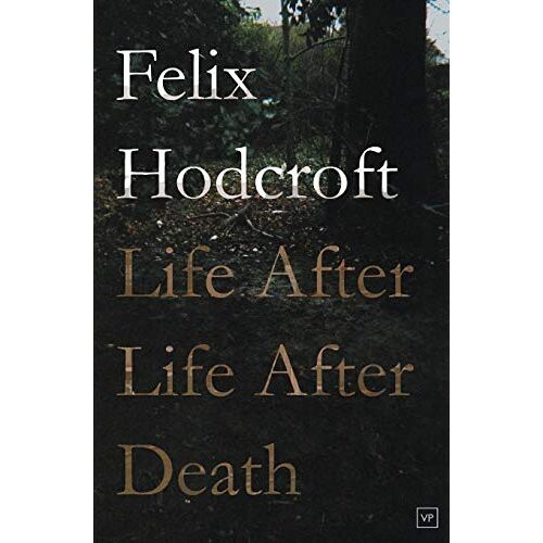 Felix Hodcroft – Life After Life After Death