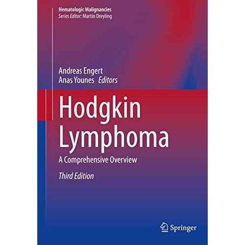 Andreas Engert – Hodgkin Lymphoma: A Comprehensive Overview (Hematologic Malignancies)
