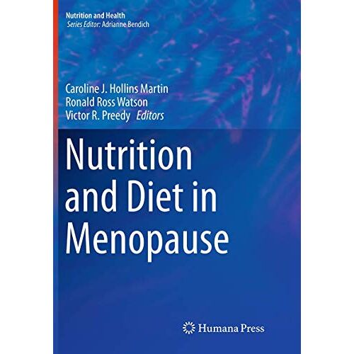 Hollins Martin, Caroline J. – Nutrition and Diet in Menopause (Nutrition and Health)