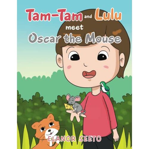 Elanor Seeto - Tam-Tam and Lulu meet Oscar the Mouse