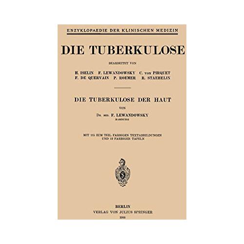 F. Lewandowsky – Die Tuberkulose der Haut (Enzyklopaedie der Klinischen Medizin)