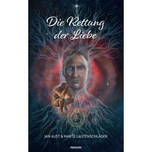 Jan Aust – Die Rettung der Liebe