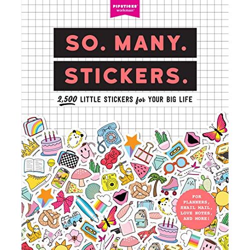 Pipsticks®+Workman® – So. Many. Stickers.: 2500 Little Stickers for Your Big Life (Pipsticks+workman)