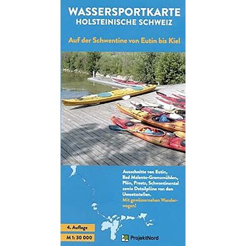 Peter Knoke – Wassersportkarte Holsteinische Schweiz 1:30.000: Auf der Schwentine von Eutin bis Kiel – Paddeln, Rudern, Segeln