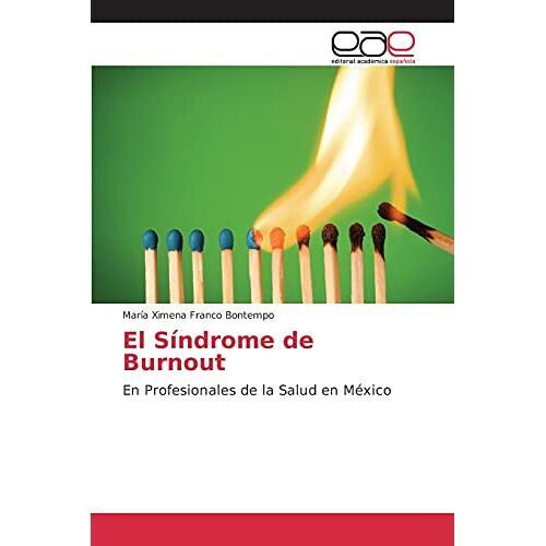 Franco Bontempo, María Ximena – El Síndrome de Burnout: En Profesionales de la Salud en México