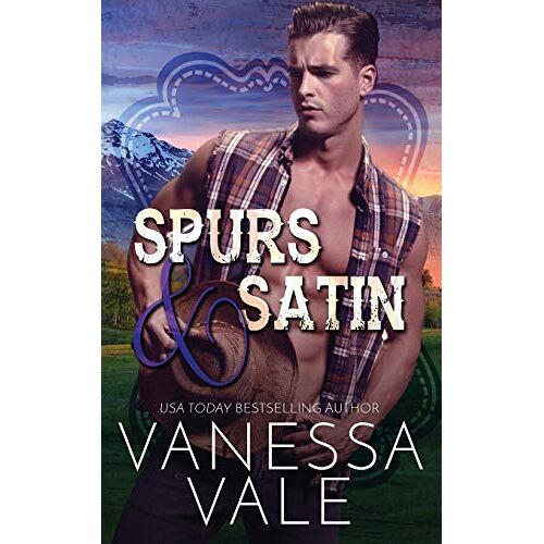 Vanessa Vale – Spurs & Satin (Lenox Ranch Cowboys, Band 2)