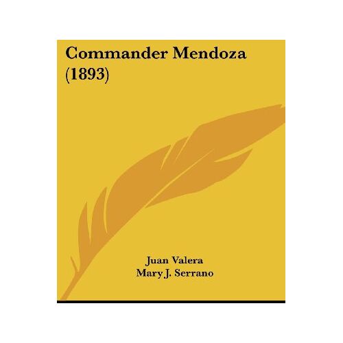 Juan Valera – Commander Mendoza (1893)