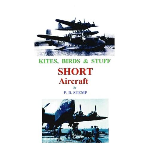 Peter Stemp – Kites, Birds & Stuff – SHORT Aircraft.