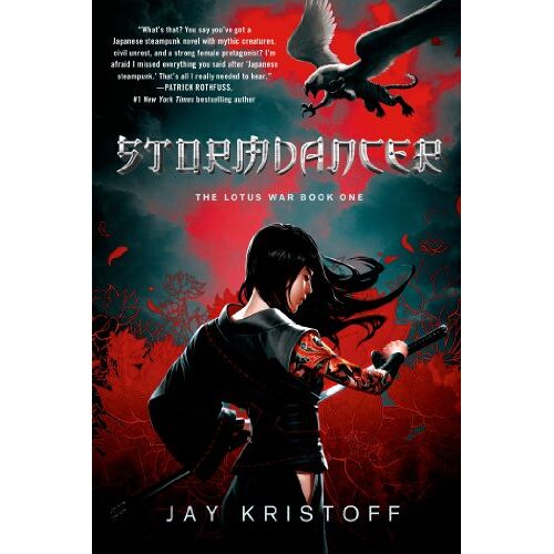 Jay Kristoff - Stormdancer: The Lotus War Book One