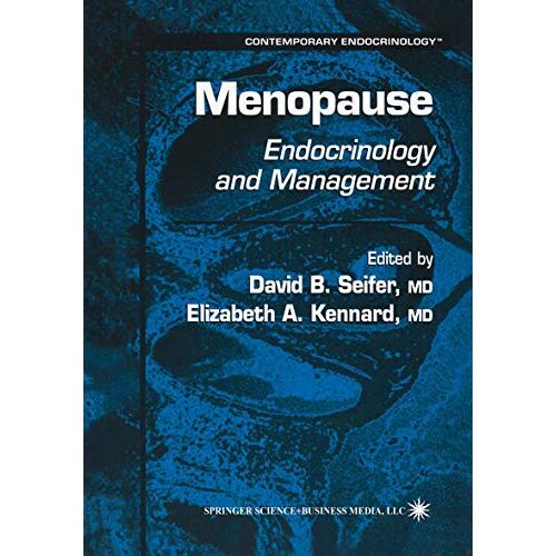 Seifer, David B. – Menopause: Endocrinology And Management (Contemporary Endocrinology, 18, Band 18)