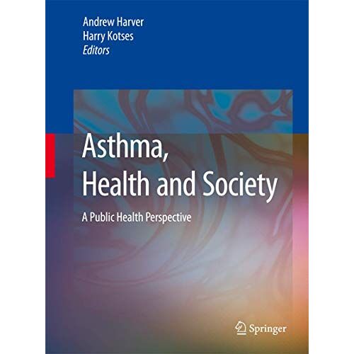 Andrew Harver – Asthma, Health and Society: A Public Health Perspective