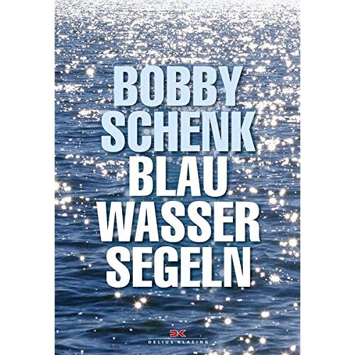 Bobby Schenk – Blauwassersegeln