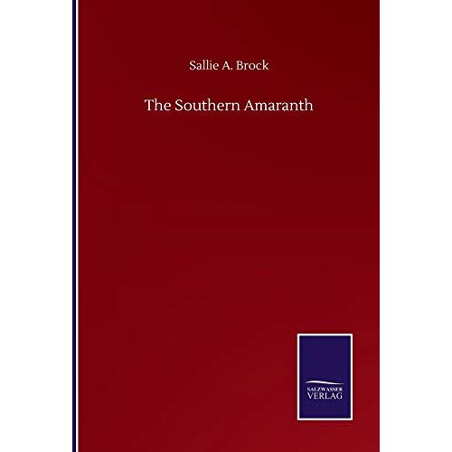 Brock, Sallie A. – The Southern Amaranth