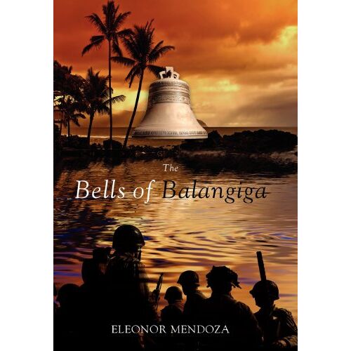 Eleonor Mendoza – The Bells of Balangiga