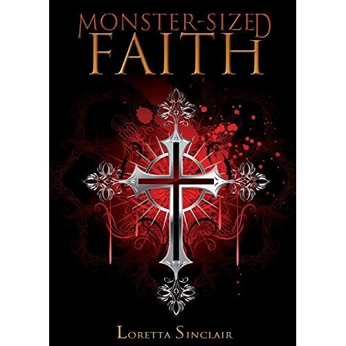 Sinclair, Loretta Lea – Monster-Sized Faith: Devotions for Fantasy Lovers (Faith and Fantasy)