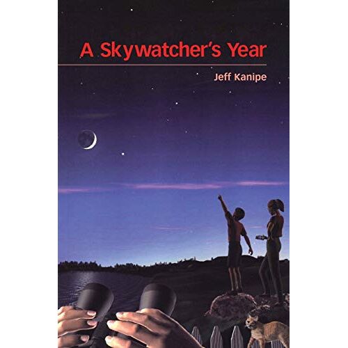 Jeff Kanipe - A Skywatcher's Year