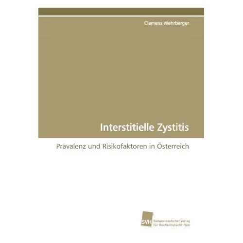Clemens Wehrberger – Interstitielle Zystitis: Prävalenz und Risikofaktoren in Österreich