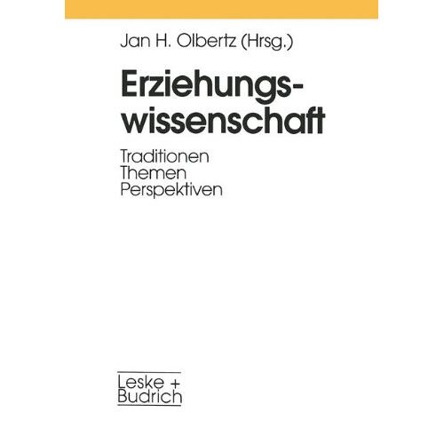 Olbertz, Jan H – Erziehungswissenschaft: Traditionen  Themen  Perspektiven