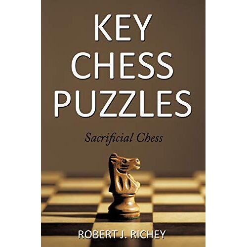 Richey, Robert J. - Key Chess Puzzles: Sacrificial Chess