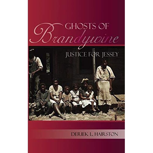 Hairston, Deriek L. – Ghosts of Brandywine, Justice for Jessey