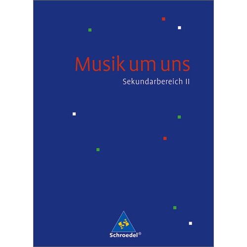 Markus Sauter – Musik um uns SII – 4. Auflage 2008: Schülerband