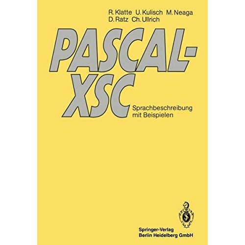 Rudi Klatte – PASCAL-XSC: Sprachbeschreibung mit Beispielen (German Edition)