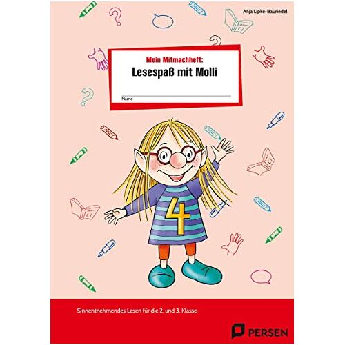 Anja Lipke-Bauriedel - Mein Mitmachheft 4: Lesespaß mit Molli: Sinnentnehmendes Lesen für die 2. und 3. Klasse