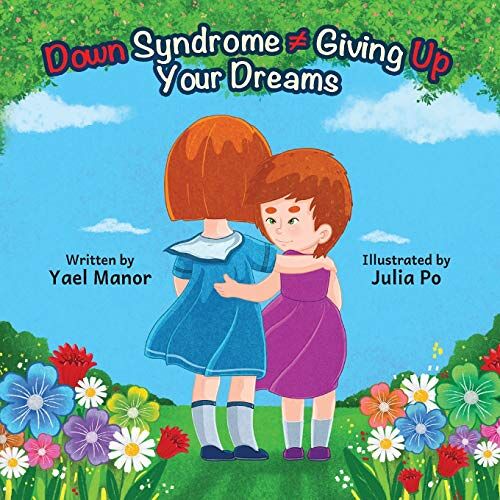 Yael Manor – Down Syndrome ¿ Giving Up Your Dreams