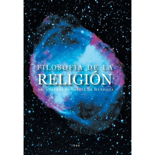 De Mendoza, Adalberto Garcia – Filosofia de La Religion