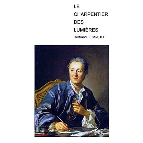 Bertrand Lessault – LE CHARPENTIER DES LUMIERES
