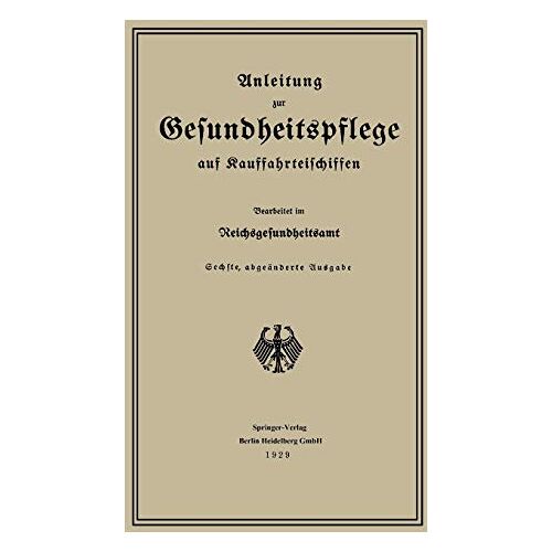 Reichsgesundheitsamt – Anleitung zur Gesundheitspflege auf Kauffahrteischiffen