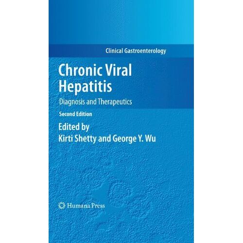 Kirti Shetty – Chronic Viral Hepatitis: Diagnosis and Therapeutics (Clinical Gastroenterology)