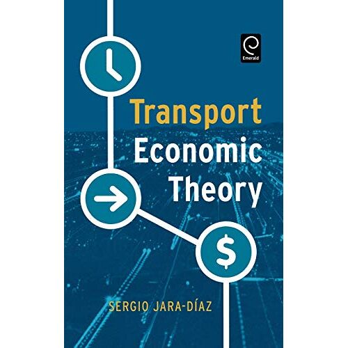 Sergio Jara-Diaz – Transport Economic Theory
