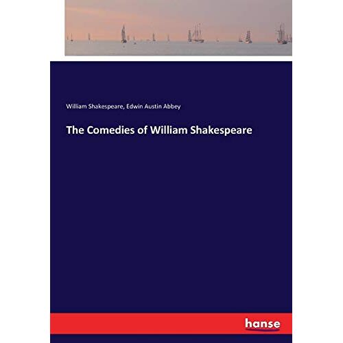 Shakespeare, William Shakespeare - The Comedies of William Shakespeare