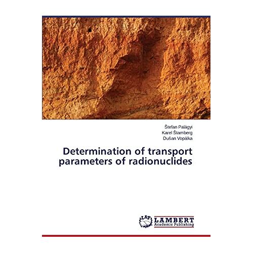 Štefan Palágyi – Determination of transport parameters of radionuclides