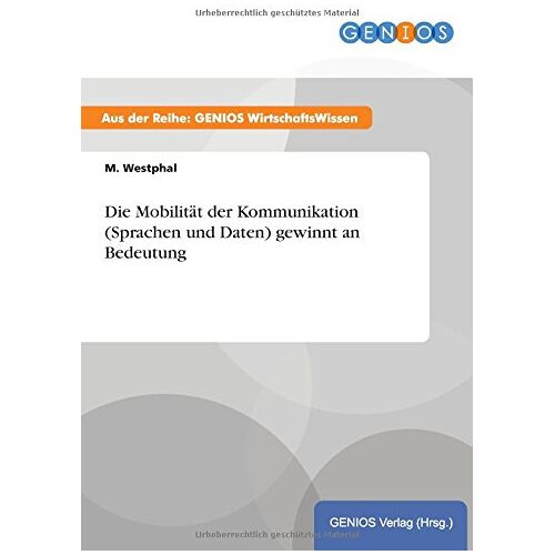 M. Westphal – Die Mobilität der Kommunikation (Sprachen und Daten) gewinnt an Bedeutung